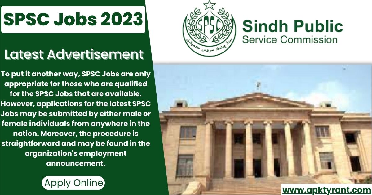 SPSC Jobs 2023-Advertised by Sindh Public Service Commission